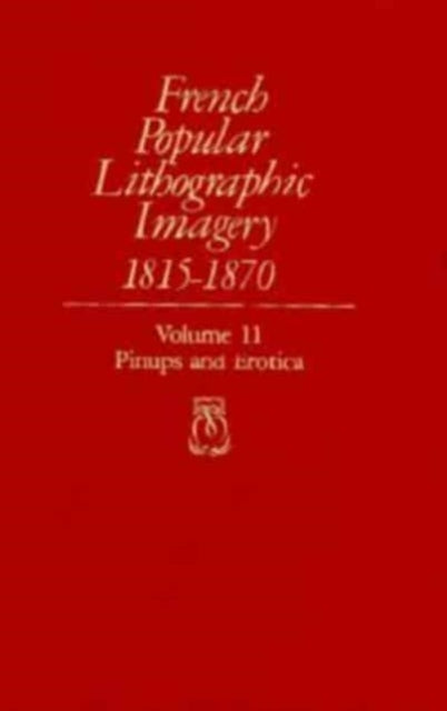 French Popular Lithographic Imagery, 1815-70