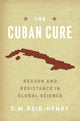 Book cover of: Cuban Cure. By: Simon Reid-Henry