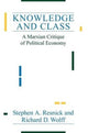 Book cover of: Knowledge and Class. By: Stephen A. Resnick