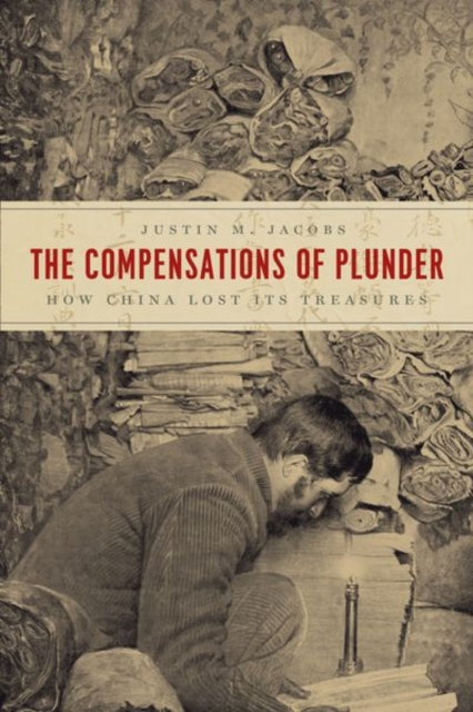 Book cover of: Compensations of Plunder. By: Justin M. Jacobs