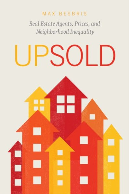 Book cover of: Upsold. By: Max Besbris