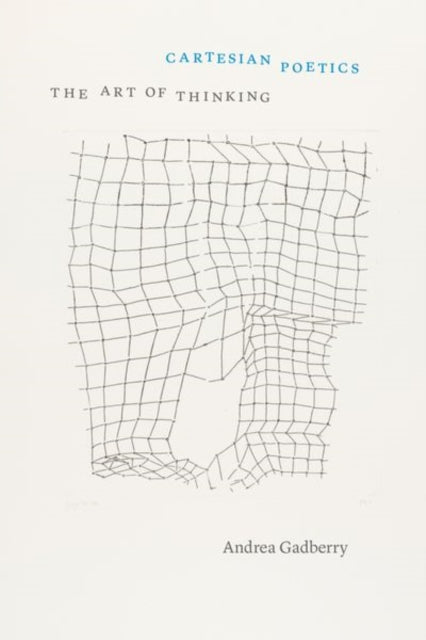 Book cover of: Cartesian Poetics. By: Andrea Gadberry