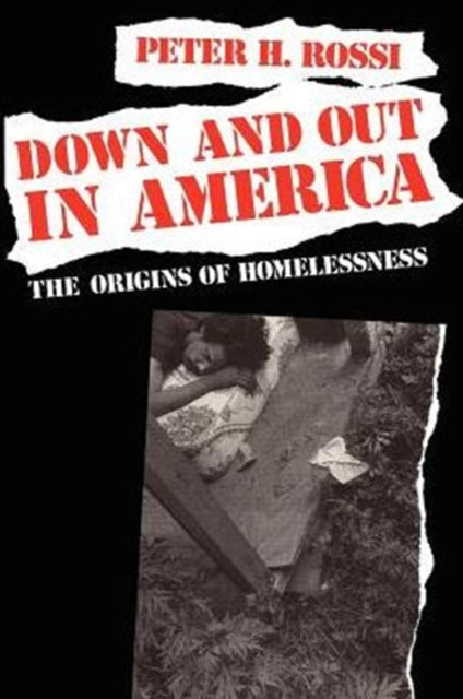 Book cover of: Down and Out in America. By: Peter H. Rossi