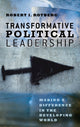 Book cover of: Transformative Political Leadership. By: Robert I. Rotberg