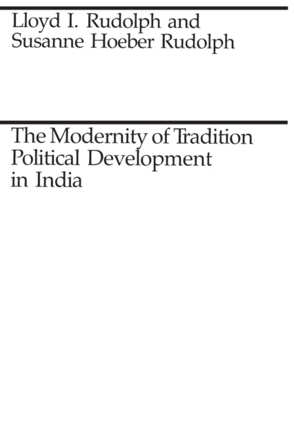Book cover of: Modernity of Tradition. By: Lloyd I. Rudolph