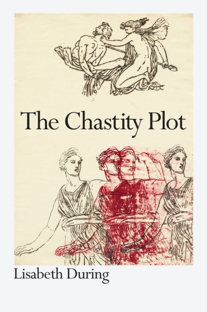 Book cover of: Chastity Plot. By: Lisabeth During