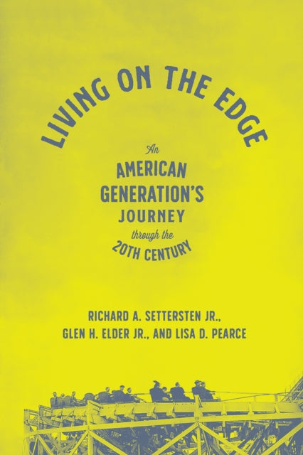 Book cover of: Living on the Edge. By: Richard A. Settersten Jr.
