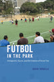 Book cover of: Futbol in the Park. By: David Trouille