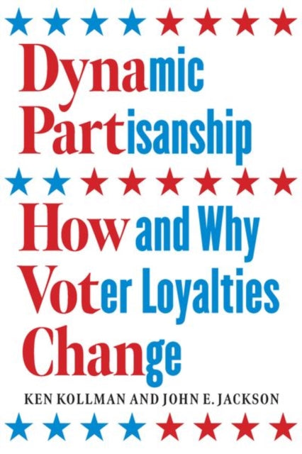 Book cover of: Dynamic Partisanship. By: Ken Kollman