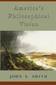 Book cover of: America's Philosophical Vision