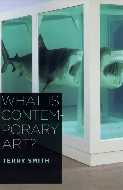 Book cover of: What Is Contemporary Art?. By: Terry Smith