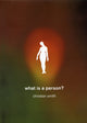 Book cover of: What Is a Person?. By: Christian Smith