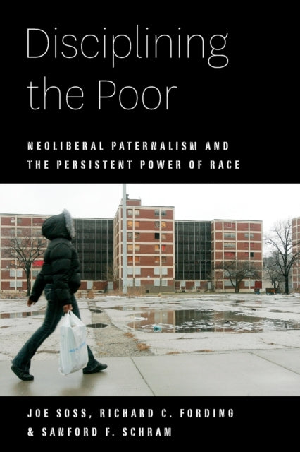 Book cover of: Disciplining the Poor. By: Joe Soss