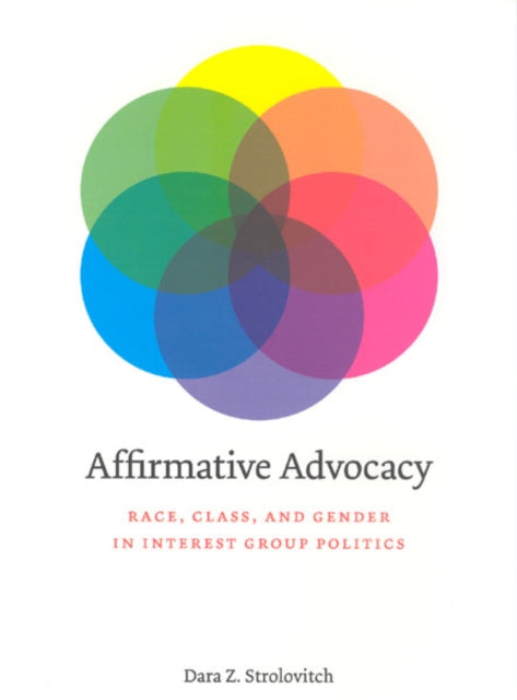 Book cover of: Affirmative Advocacy. By: Dara Z. Strolovitch