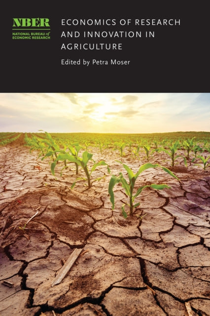 Book cover of: Economics of Research and Innovation in Agriculture. By: Petra Moser