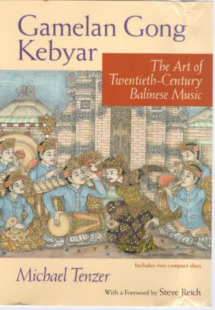 Book cover of: Gamelan Gong Kebyar. By: Michael Tenzer