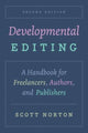 Book cover of: Developmental Editing, Second Edition. By: Scott Norton