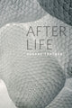 Book cover of: After Life. By: Eugene Thacker