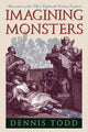 Book cover of: Imagining Monsters – Miscreations of the Self in Eighteenth–Century England