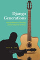 Book cover of: Django Generations. By: Siv B. Lie