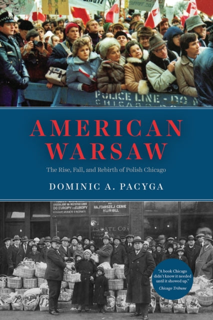 Book cover of: American Warsaw. By: Dominic A. Pacyga