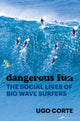 Book cover of: Dangerous Fun. By: Ugo Corte
