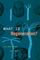 Book cover of: What Is Regeneration?. By: Kate MacCord