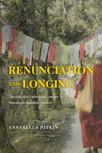 Book cover of: Renunciation and Longing. By: Annabella Pitkin