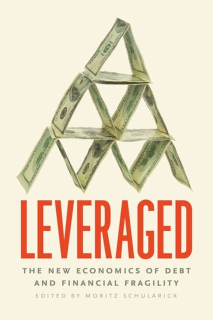 Book cover of: Leveraged. By: Moritz Schularick
