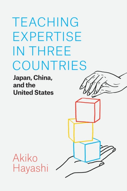 Book cover of: Teaching Expertise in Three Countries. By: Akiko Hayashi
