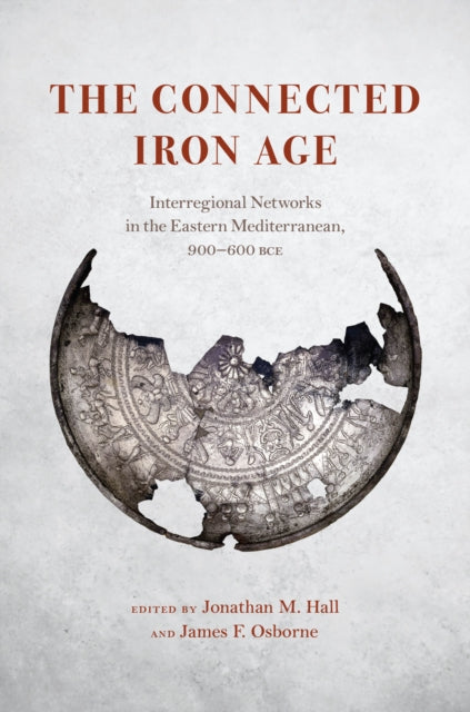Book cover of: Connected Iron Age. By: James F. Osborne