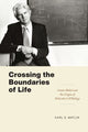 Book cover of: Crossing the Boundaries of Life. By: Karl S. Matlin