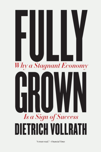 Book cover of: Fully Grown. By: Dietrich Vollrath