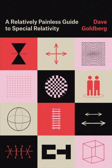 Book cover of: Relatively Painless Guide to Special Relativity. By: Dave Goldberg