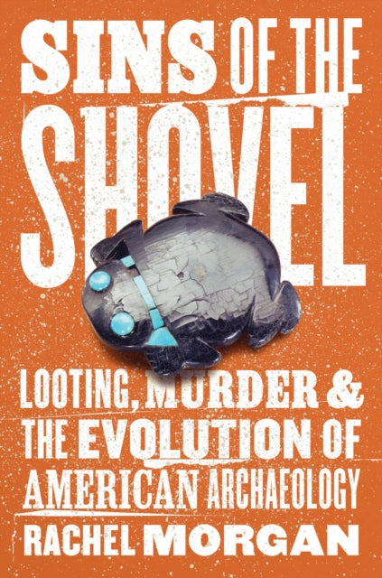 Book cover of: Sins of the Shovel. By: Rachel Morgan