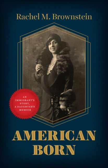 Book cover of: American Born. By: Rachel M. Brownstein