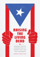 Book cover of: Raising the Living Dead. By: Alberto Ortiz Díaz