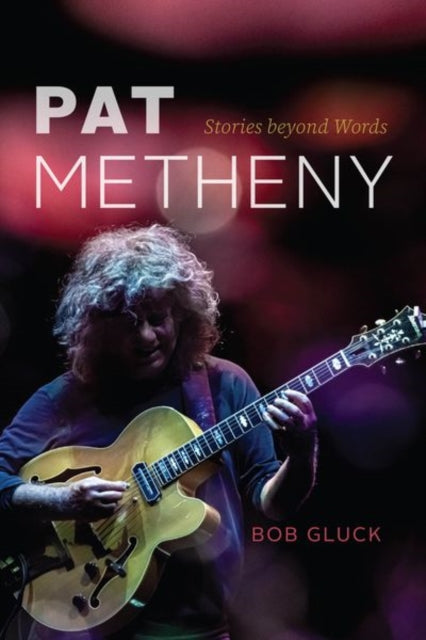 Book cover of: Pat Metheny. By: Bob Gluck