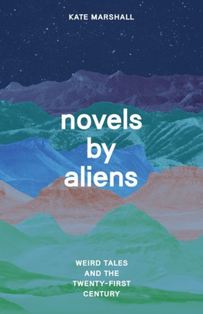 Book cover of: Novels by Aliens. By: Kate Marshall