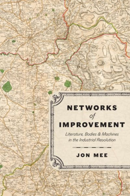 Book cover of: Networks of Improvement. By: Jon Mee