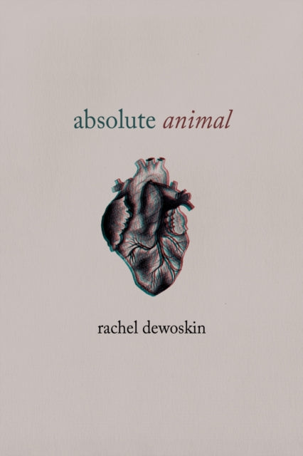 Book cover of: absolute animal. By: Rachel DeWoskin