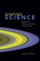 Book cover of: Shaping Science. By: Janet Vertesi