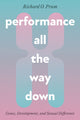 Book cover of: Performance All the Way Down. By: Richard O. Prum