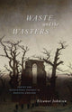 Book cover of: Waste and the Wasters. By: Eleanor Johnson