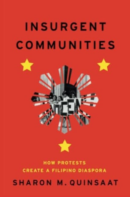 Book cover of: Insurgent Communities. By: Sharon M. Quinsaat