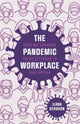 Book cover of: Pandemic Workplace. By: Ilana Gershon
