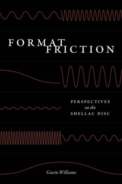 Book cover of: Format Friction. By: Gavin Williams
