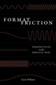 Book cover of: Format Friction. By: Gavin Williams