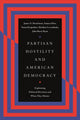 Book cover of: Partisan Hostility and American Democracy. By: James N. Druckman