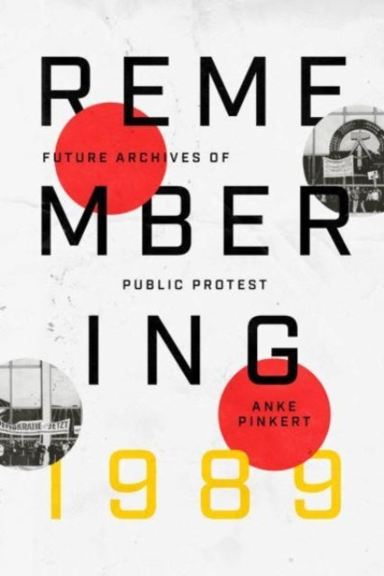 Book cover of: Remembering 1989. By: Anke Pinkert